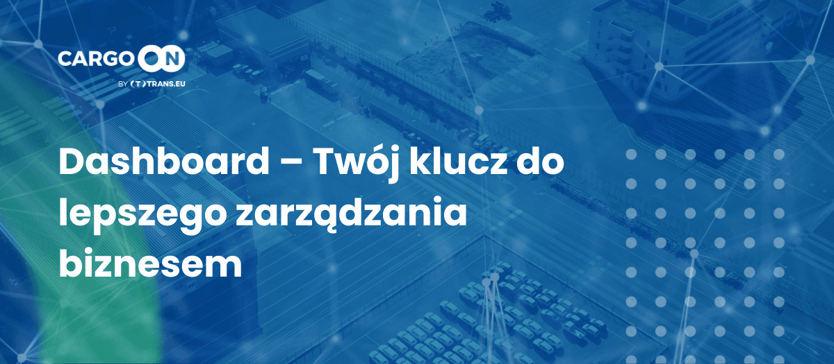 Nowy Dashboard – dane na wyciągnięcie ręki