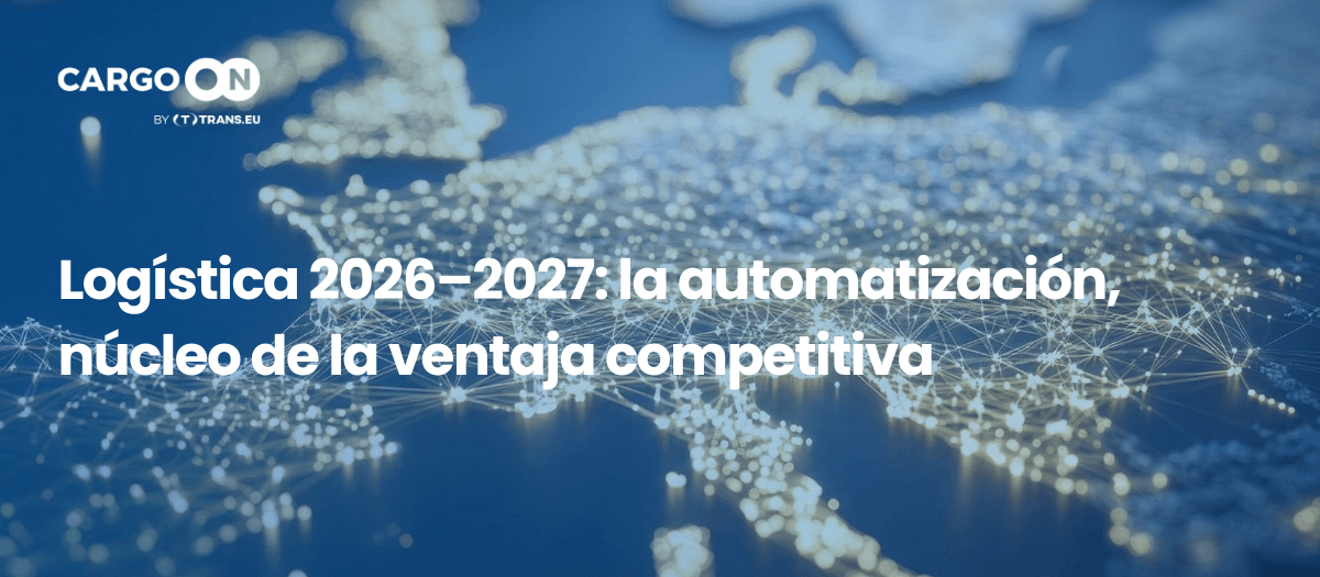Logística 2026–2027: la automatización, núcleo de la ventaja competitiva