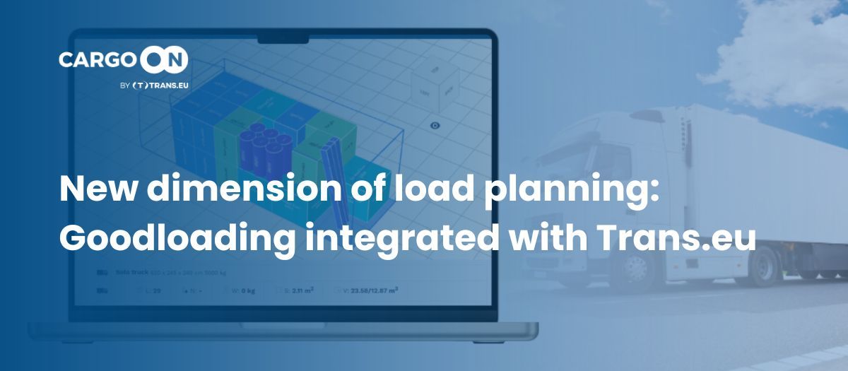 New standard in load planning: Goodloading and Trans.eu in one ecosystem